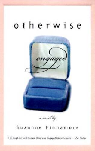 Otherwise Engaged: A Novel – Paperback By Finnamore, Suzanne – GOOD