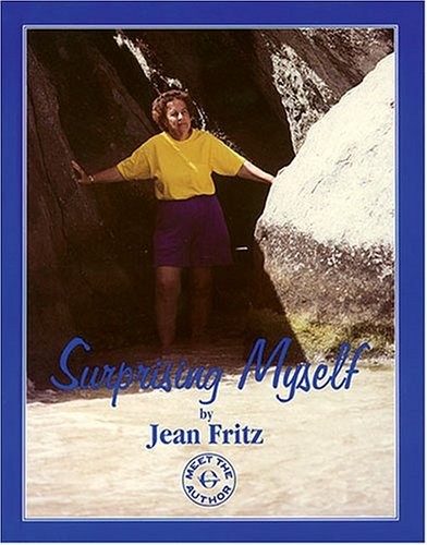 SURPRISING MYSELF (MEET THE AUTHOR) By Jean Fritz & Andrea Fritz Pfleger *Mint*