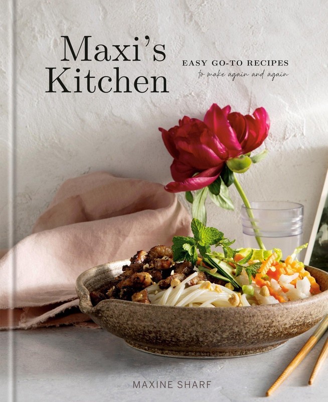 Maxi’s Kitchen: Easy Go-To Recipes to Make Again and Again: A Cookbook