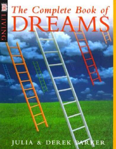 The Complete Book Of Dreams (DK Living) – Paperback By Parker, Julia – GOOD