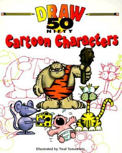 50 Nifty Cartoon Characters to Draw – Paperback By Yamamoto, Neal – GOOD