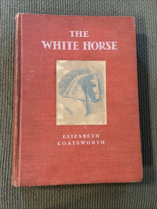 The White Horse, Elizabeth Coatsworth Helen Sewell 1942 First Printing XLibrary
