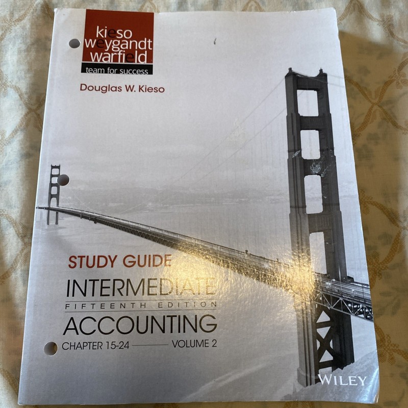Study Guide Intermediate Accounting, Vol. 2 Chapters 15-24, 15th Edition – GOOD