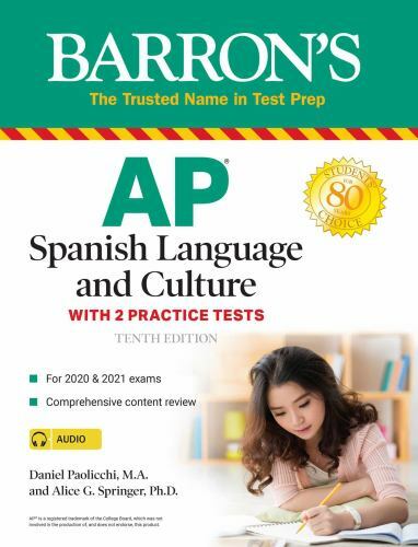 Barron’s Test Prep Ser.: AP Spanish Language and Culture : With 2 Practice Tests