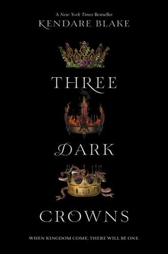 Three Dark Crowns; Three Dark Crowns, 1 – 0062385445, Kendare Blake, paperback