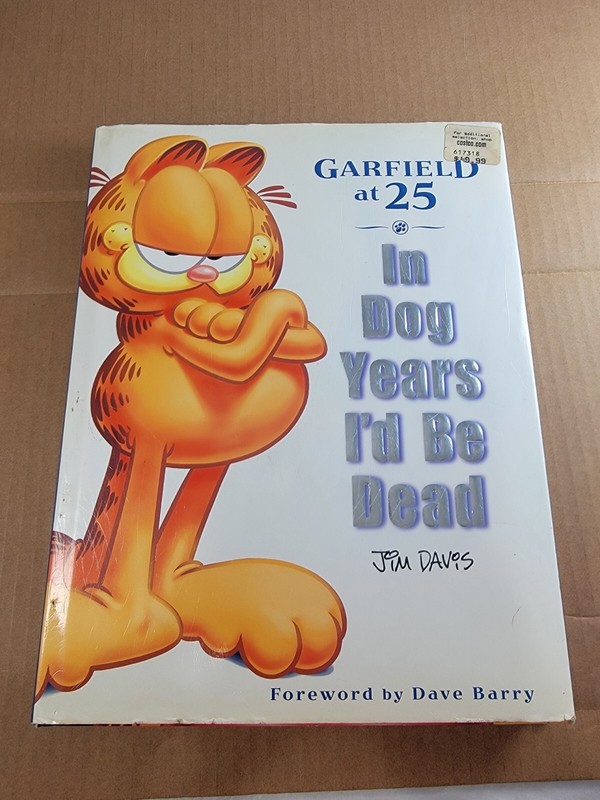 Signed 1st Edition Garfield at 25 In Dog Years I’d Be Dead Jim Davis Book