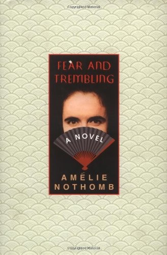 FEAR & TREMBLING By Amelie Nothomb & Adriana Hunter – Hardcover **BRAND NEW**