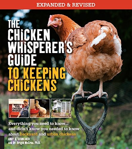 The Chicken Whisperer’s Guide to Keep… by Schneider, Andy Paperback / softback
