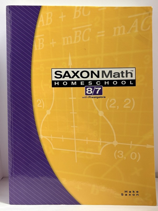 Saxon Math 8/7 with Prealgebra Homeschool Student Text Paperback 2005 Good