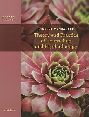 Student Manual for Corey’s Theory and Practice of Counseling and Psychothera…