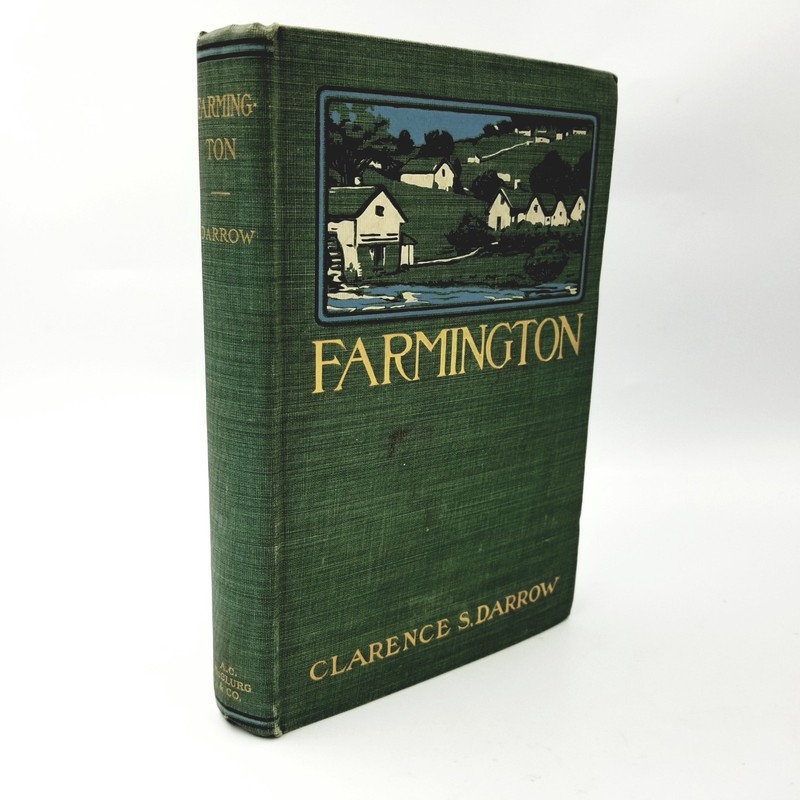 Farmington by Clarence Darrow – 1904 First Edition