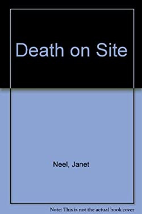 Death on Site Hardcover Janet Neel