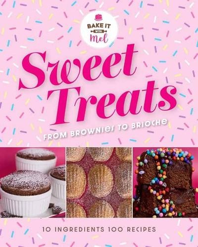 Mel Asseraf Sweet Treats from Brownies to Brioche (Hardback) (UK IMPORT)