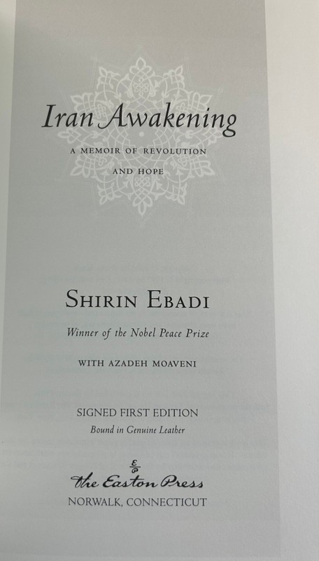 SHIRIN EBADI (NOBEL PEACE PRIZE) SIGNED IRAN AWAKENING 1st EASTON PRESS LEATHER gallery