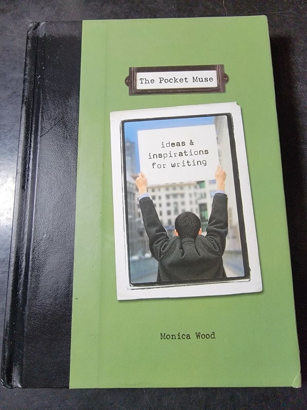 Pocket Muse : Ideas and Inspirations for Writing by Monica Wood (2002, Hardcover