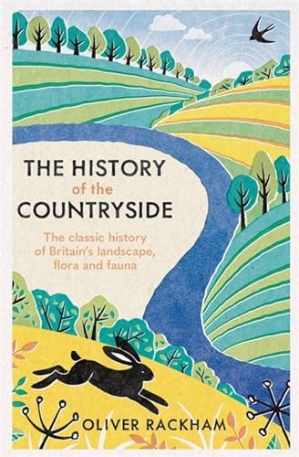 The History of the Countryside by Rackham, Dr Oliver Book The Fast Free Shipping