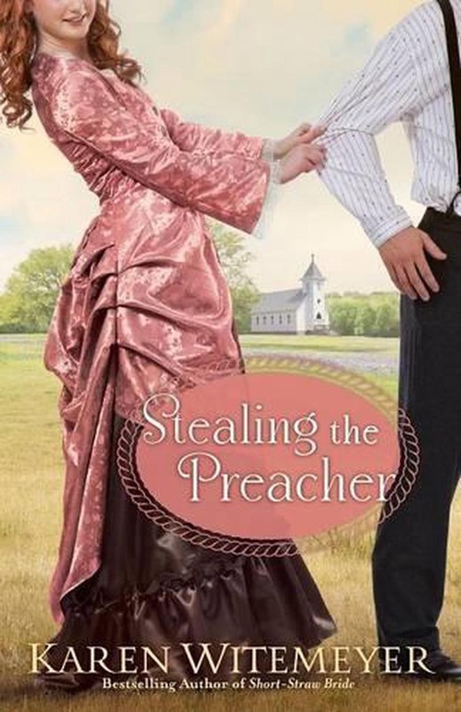 Stealing the Preacher by Karen Witemeyer (English) Paperback Book