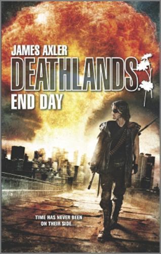 End Day (Deathlands) by James Axler