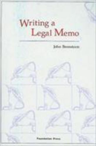 Writing a Legal Memo; Academic and Car- paperback, 9781599410029, John Bronsteen