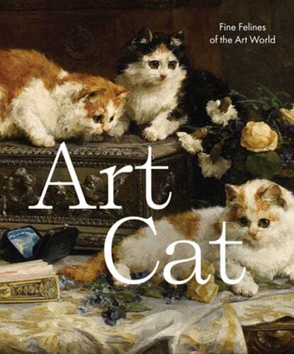 Art Cat: Fine Felines of the Art World by Smith Street Books: New