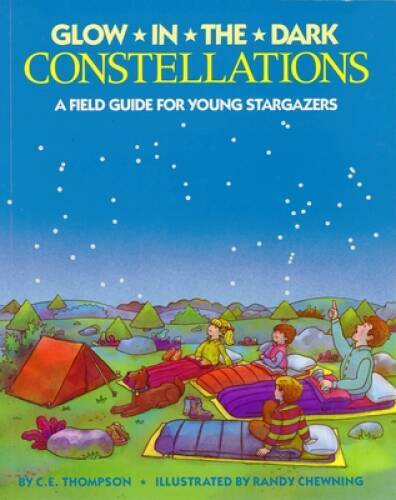 Glow-in-the-Dark Constellations – Paperback By Thompson, C. E. – GOOD