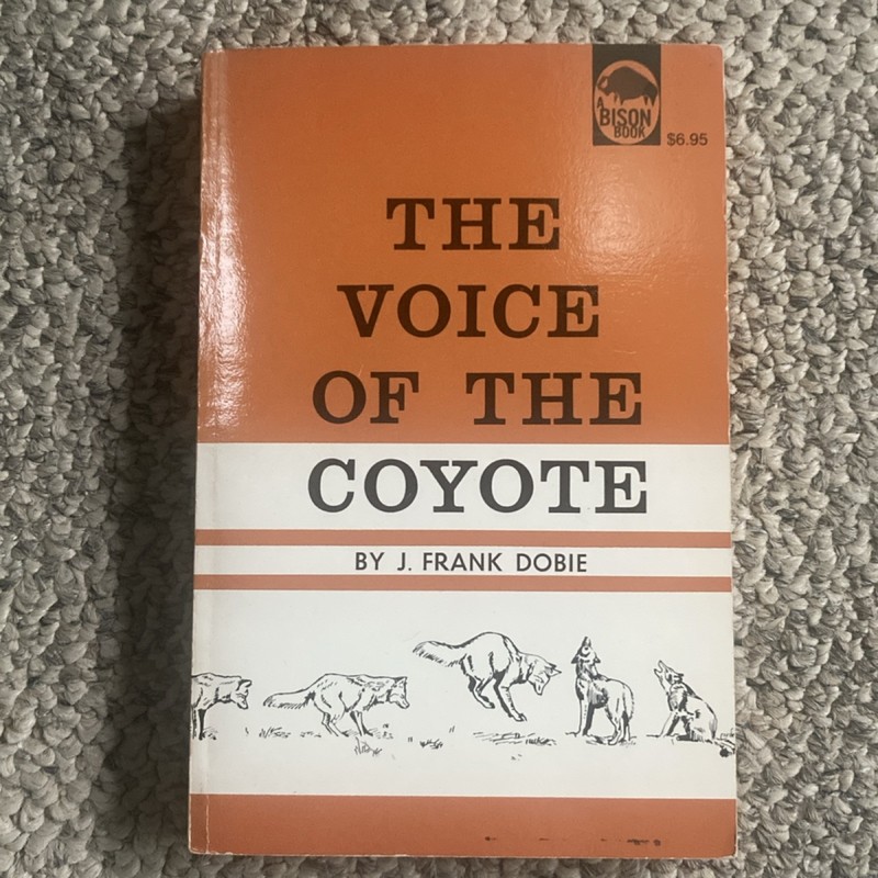 J. Frank Dobie The Voice of the Coyote Paperback Bison Books 1961 Illustrated