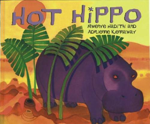 Hot Hippo (African Animal Tales) – Paperback By Hadithi, Mwenye – GOOD