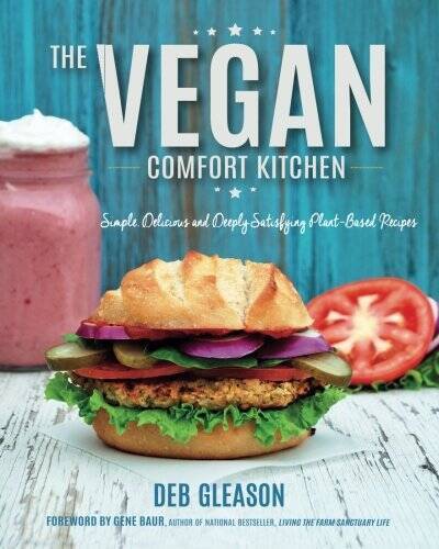 The Vegan Comfort Kitchen: Simple, Delicious and Deeply Satisfying Plant- – GOOD