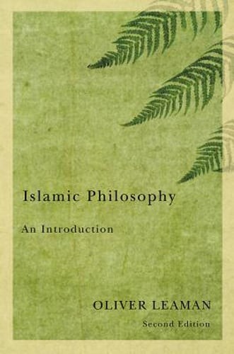 Islamic Philosophy by Oliver Leaman: Used