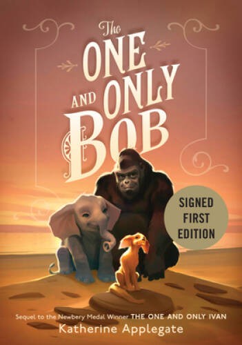 The One and Only Bob – Signed Autographed Copy – Hardcover – VERY GOOD