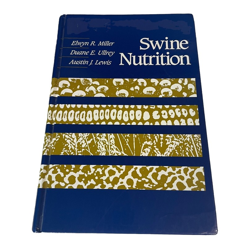 1991 SWINE NUTRITION By Elwyn R. Miller & Duane E. Ullrey, Austin Lewis HC
