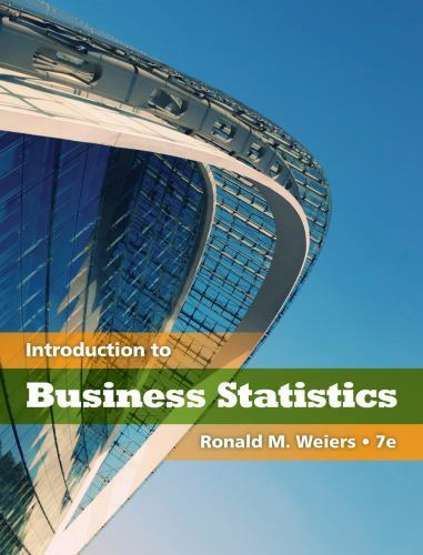 Introduction to Business Statistics (Book Only) by Ronald M. Weiers (2010,…