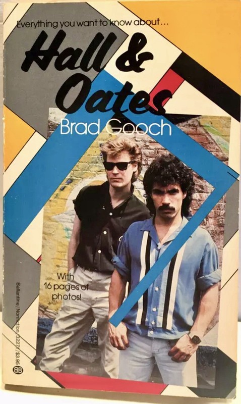 Everything you want to know about HALL & OATES By Brad Gooch