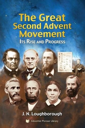 J N Loughborough The Great Second Advent Movement (Paperback)