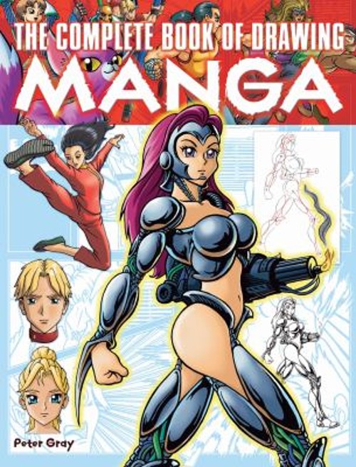 The Complete Book of Drawing Manga Paperback Peter Gray