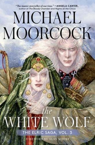 The White Wolf: The Elric Saga Part 3 by Michael Moorcock: New