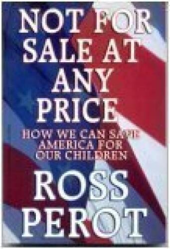 Not for Sale At Any Price: How We Can Save America for Our Children – GOOD