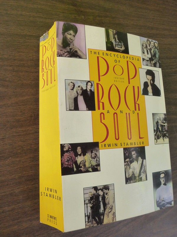 The Encyclopedia of POP ROCK and SOUL – Irwin Stambler – 1989 BOOK ~ 888 Pages