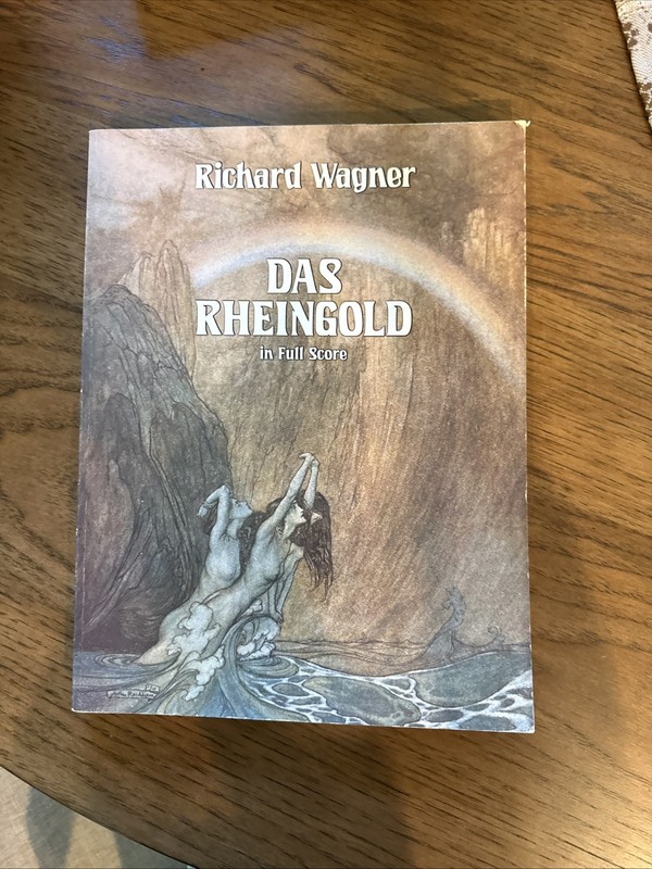 Das Rheingold Richard Wagner 1985 Dover Edition Full Score Opera