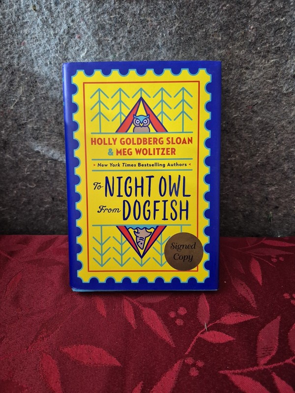 Holly Goldberg Sloan & Meg Wolitzer To Night Owl From Dog Fish Signed Copy