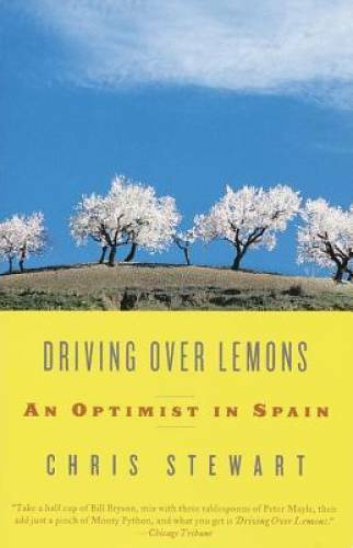 Driving Over Lemons: An Optimist in Spain – Paperback – VERY GOOD
