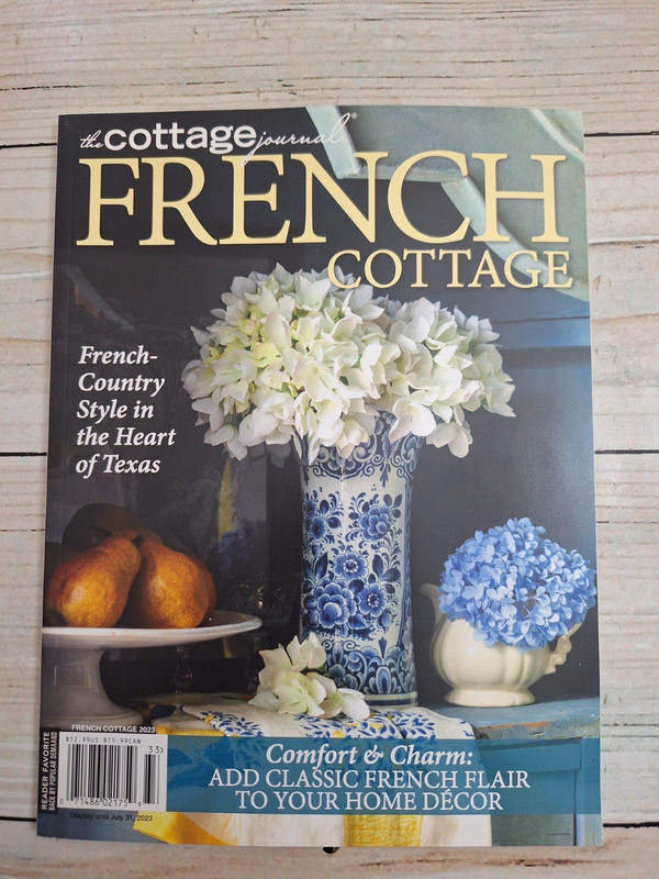 the cottage journal French cottage July 2023 Magazine comfort & charm