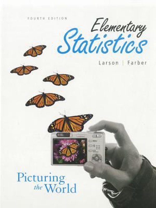 Elemetrary Statistics: Picturing the World Betsy Farber Ron Larso