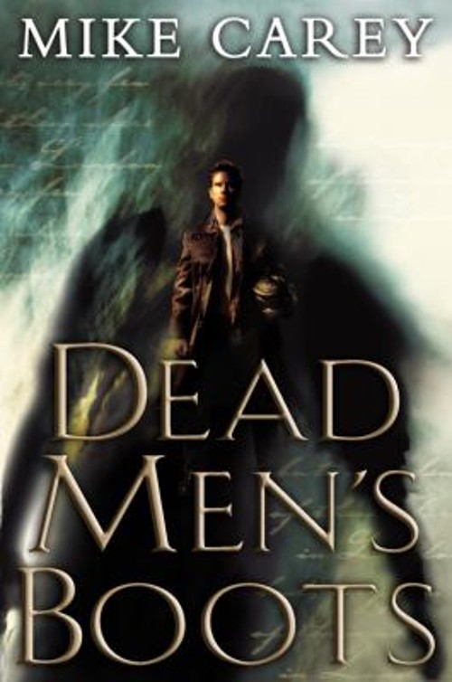 Dead Men’s Boots Hardcover Mike Carey