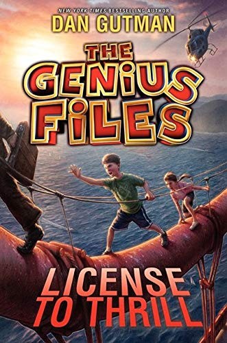The Genius Files #5: License to Thrill by Gutman, Dan