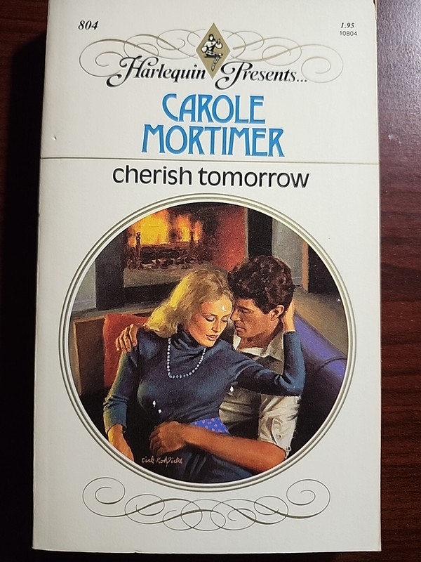 Cherish Tomorrow By Carole Mortimer Harlequin Presents 1985 Very Good