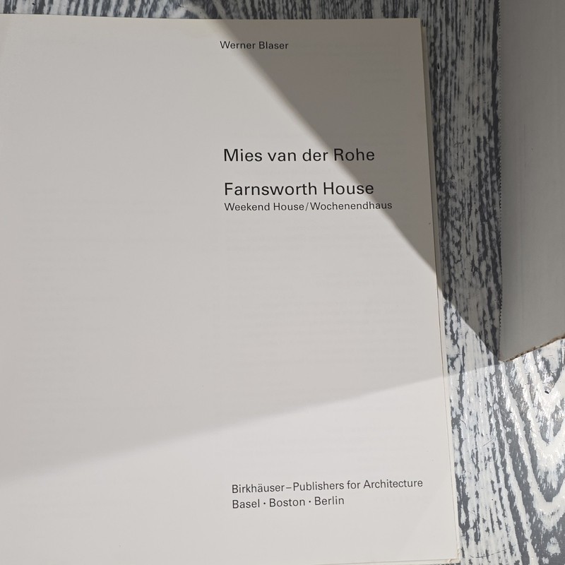 Werner Blaser Mies van der Rohe Farnsworth House HC Bilingual Birkhäuser 1955 gallery