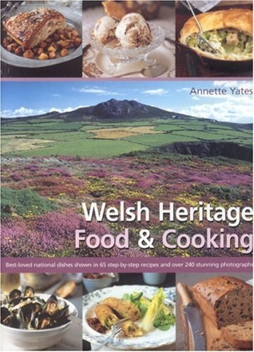 Welsh Heritage Food and Cooking – hardcover Yates, Annette