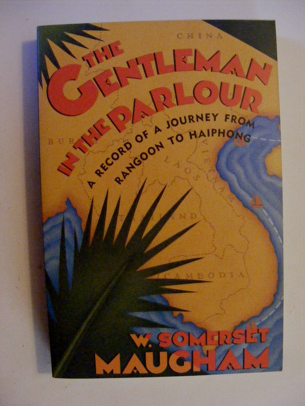 The Gentleman in the Parlour by W. Somerset Maugham(1989, Paragon House) PB – G+