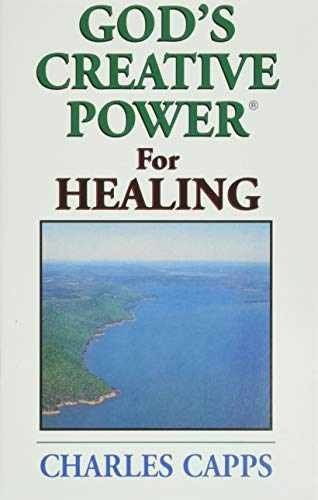God’s Creative Power for Healing – Pamphlet, by Charles Capps – Very Good